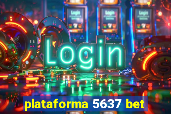 plataforma 5637 bet